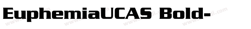 EuphemiaUCAS Bold字体转换